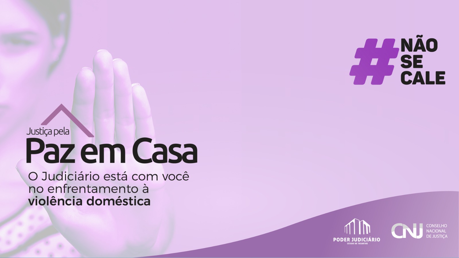 Arte com as cores lilás com a logomarca da Justiça pela Paz em Casa e acima uma hastag não se cale