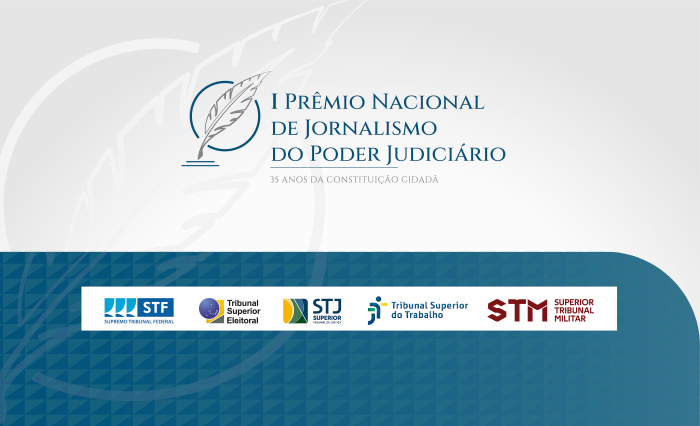 Imagem colorida (branca e azul claro)n com os dizeres I Prêmio Nacional de Jornalismo do Poder Judiciário, e os logos dos poderes judiciários 
