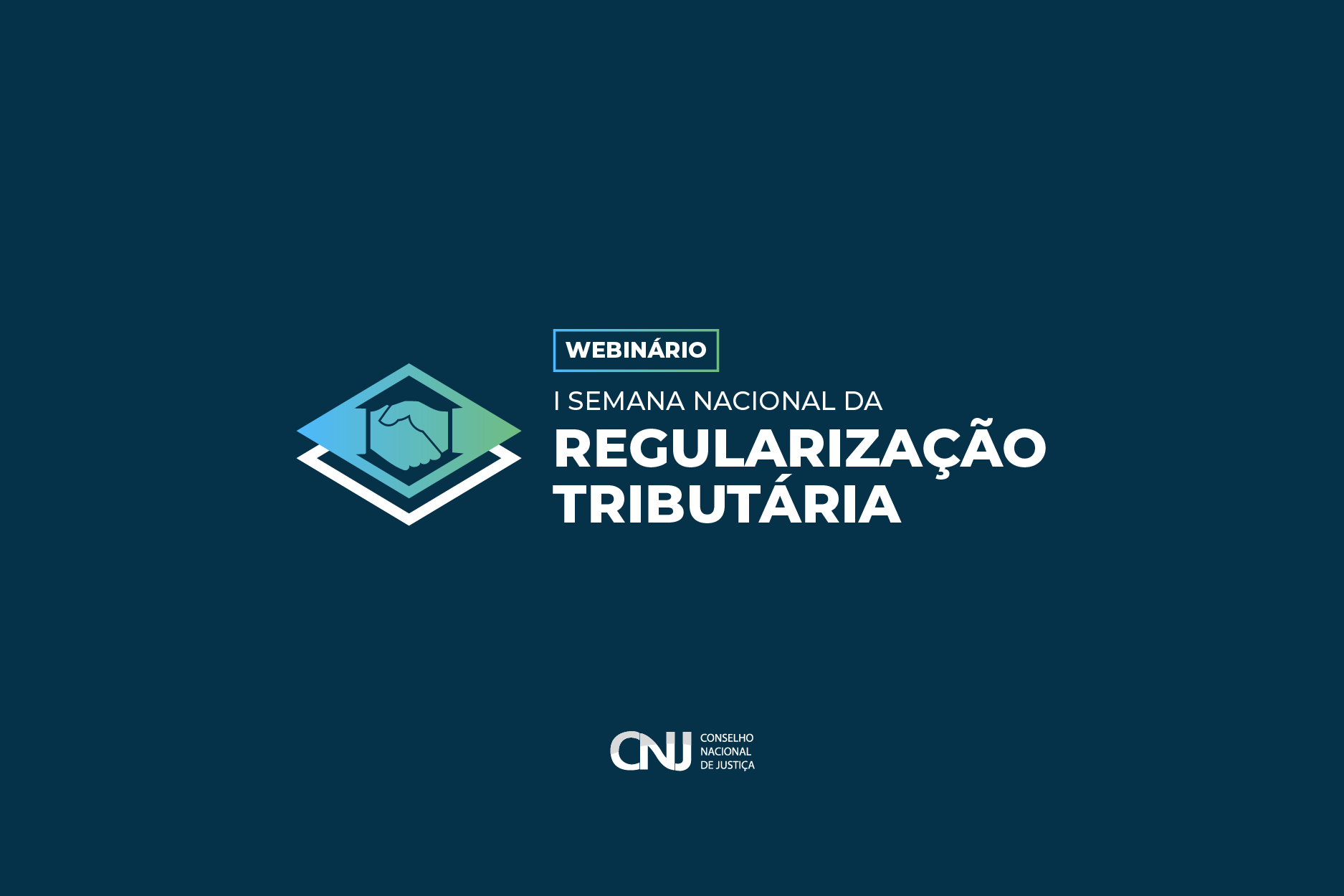 Imagem colorida (azul fosco, branco e verde) com os dizeres "1ª Semana Nacional da Regularização Tributária"