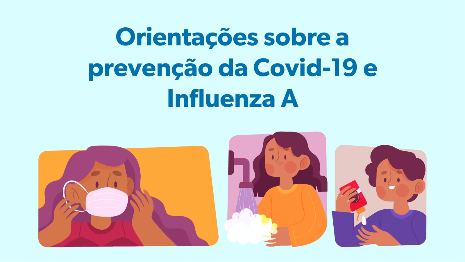 card ilustrativo com cor predominante azul e com personagens animados lavando as mãos, utilizando máscara e passando alcool na mão