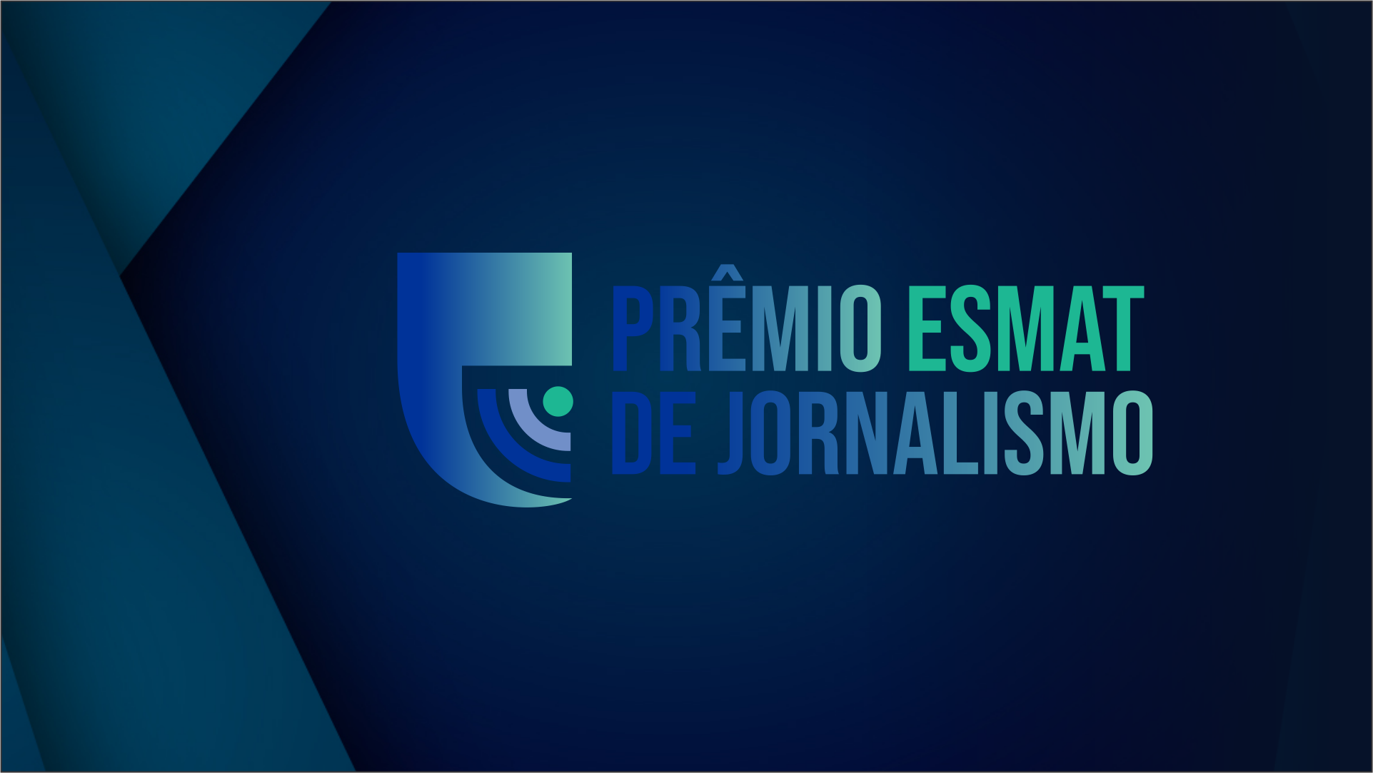 Imagem colorida (azul escuro, azul claro, cinza e verde) com os dizeres "prêmio Esmat de jornalismo"