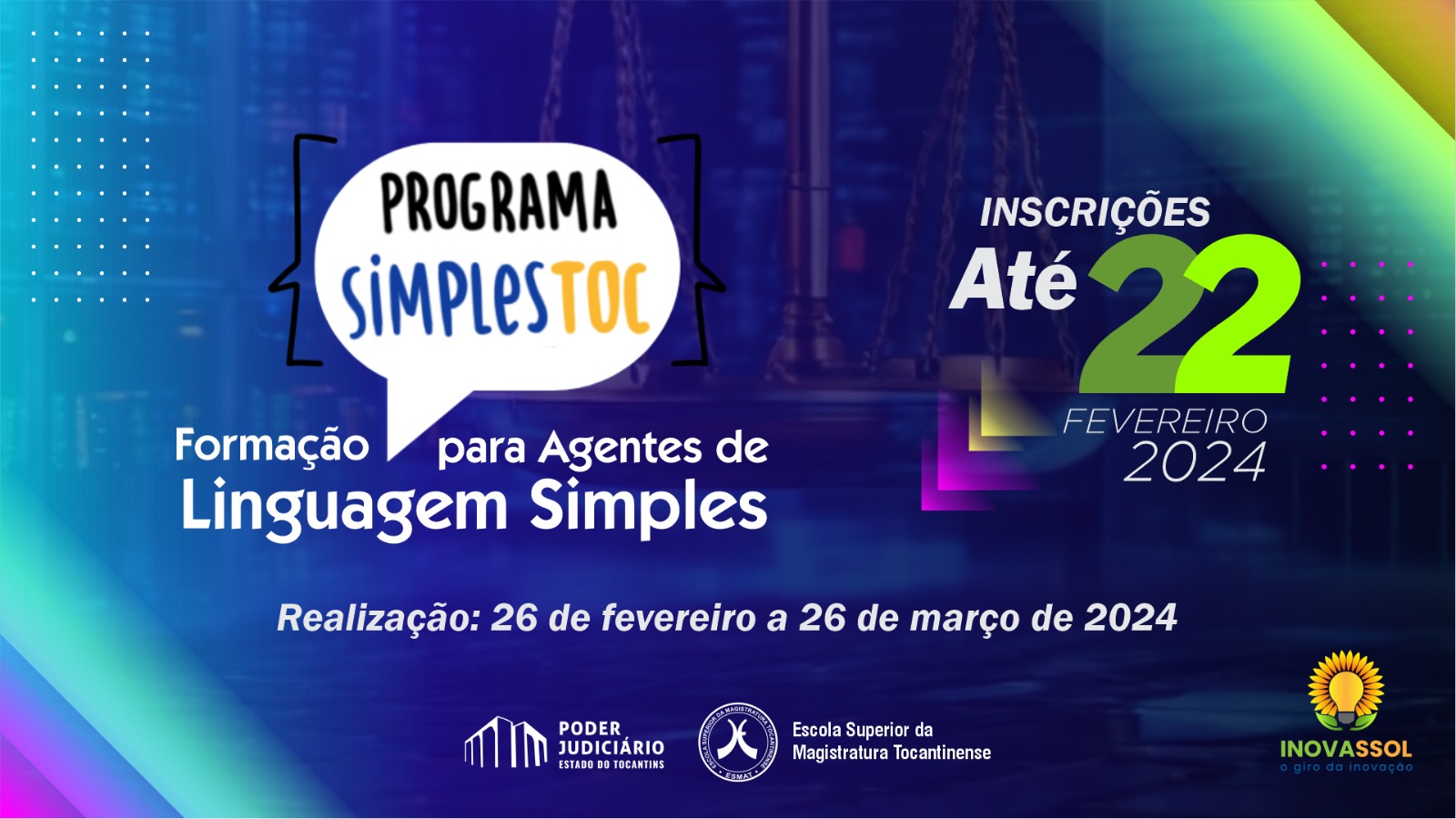 Imagem colorida (azul escuro, azul claro, verde, amarelo, branco e rosa) com os dizeres "programa SimplesTOC: Formação para agentes de linguagem simples. Inscrições até dia 22" 