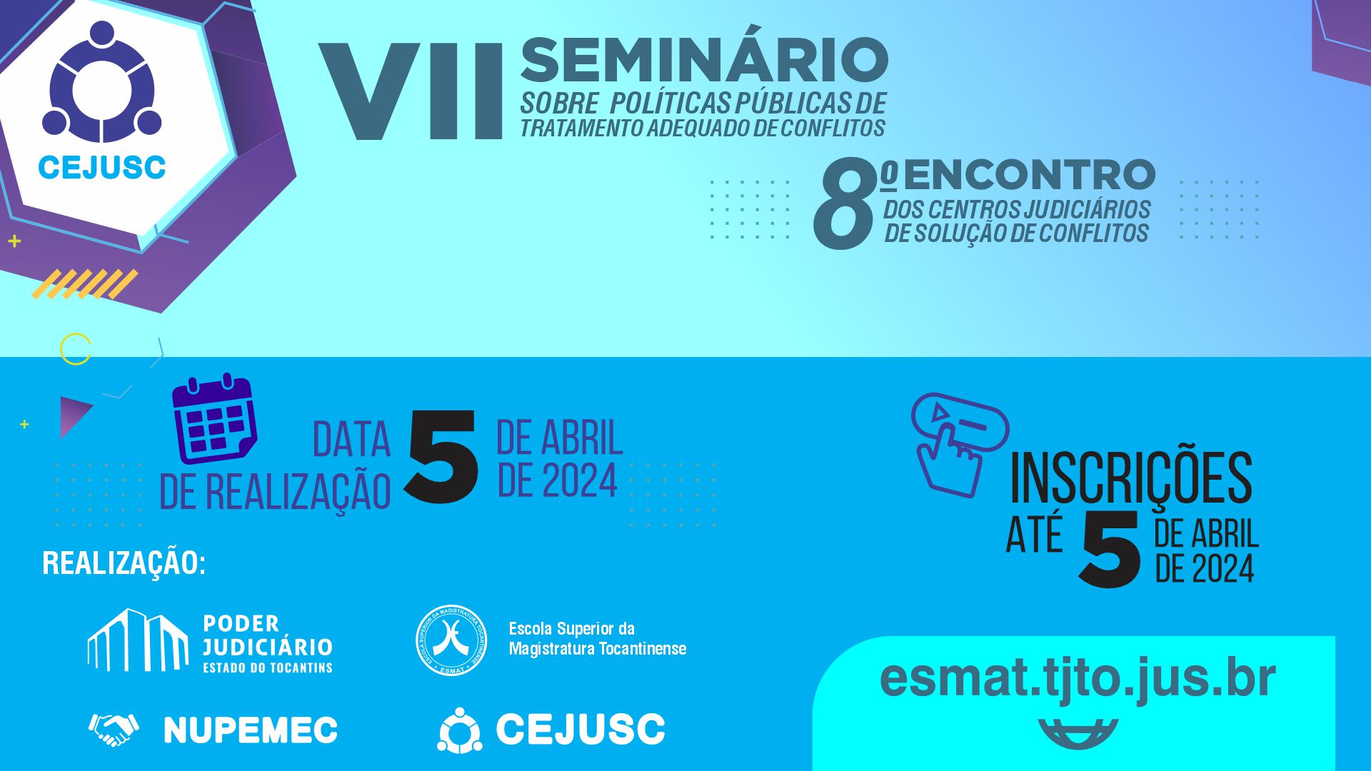 Arte azul com lilás com informações sobre o VII Seminário sobre Políticas Públicas de Tratamento Adequado de Conflitos e o VIII Encontro dos Centros Judiciários de Solução de Conflitos e Cidadania