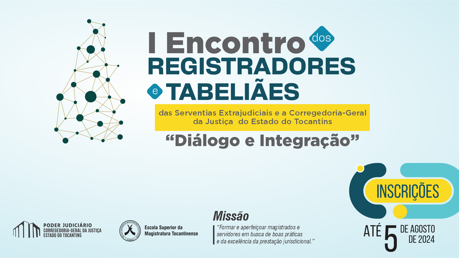 Imagem colorida (azul, azul escuro e azul claro) com os dizeres "I Encontro Estadual dos(as) Registradores(as) e Tabeliães(ãs) das Serventias Extrajudiciais e a Corregedoria-Geral da Justiça do Estado do Tocantins"