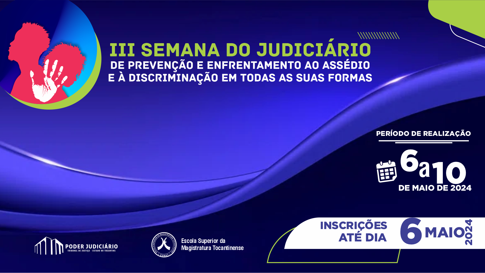 Imagem colorida (azul escuro, roxo, verde, branco e rosa) com uma imagem de um homem e uma mulher de costas um para o outro no canto em rosa, e uma mão aberta sobre eles, e os dizeres " III Semana de Prevenção e Enfrentamento ao assédio e à Discriminação em todas as suas formas. Período de inscrições 6 a 10 de maio de 2024"