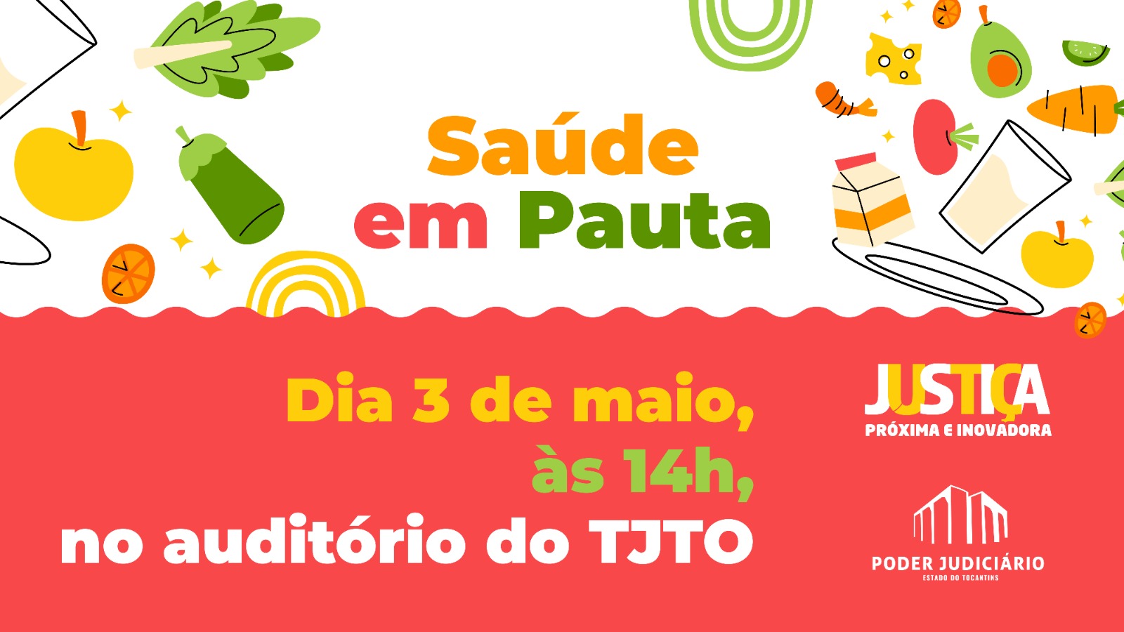 Card colorido sobre com informações sobre o programa Saúde em Pauta  e o texto "Saúde em pauta, dia 3 de maio, às 14h, no auditório do TJTO"