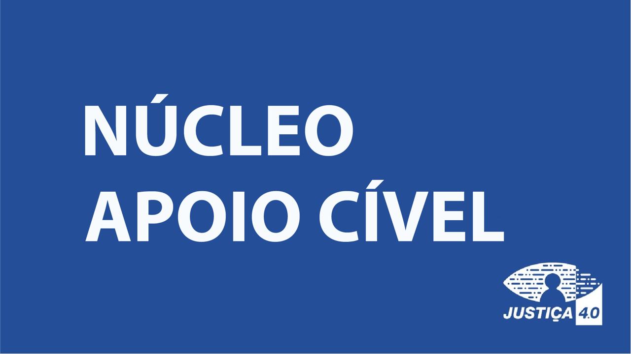 Imagem em fundo azul, com o nome Núcelo Apoio Cível em fonte maiúscula e na cor branca ao centro; na parte inferior à direita a logo da Justiça 4.0