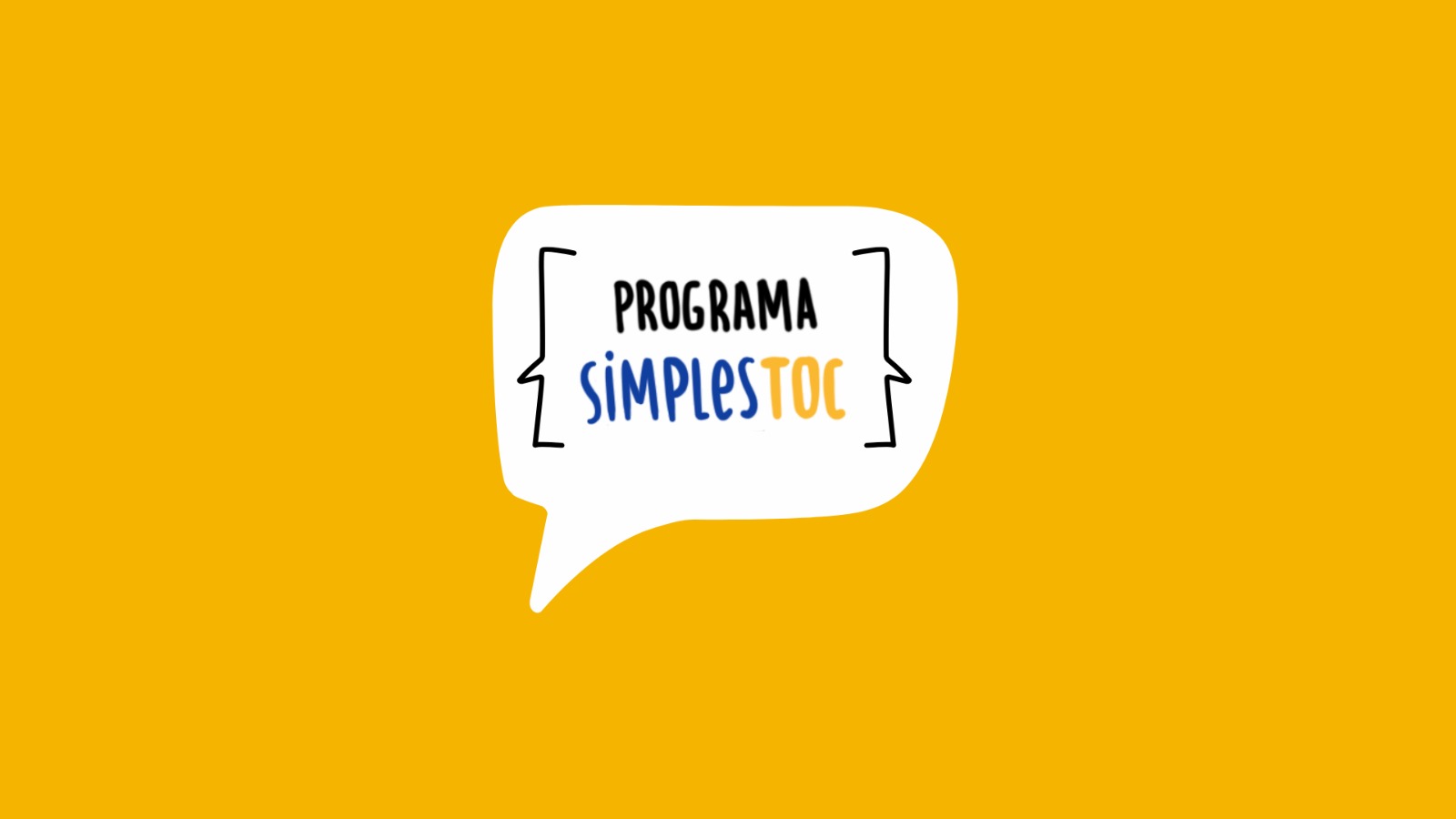 Imagem em fundo amarelo e um balão em branco com o nome Programa SimplesToc ao centro, destacado (logo do projeto)