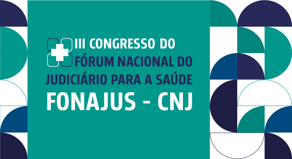Arte do II Congresso do Fórum Nacional do Judiciário para a Saúde com cores verde, azul e branca