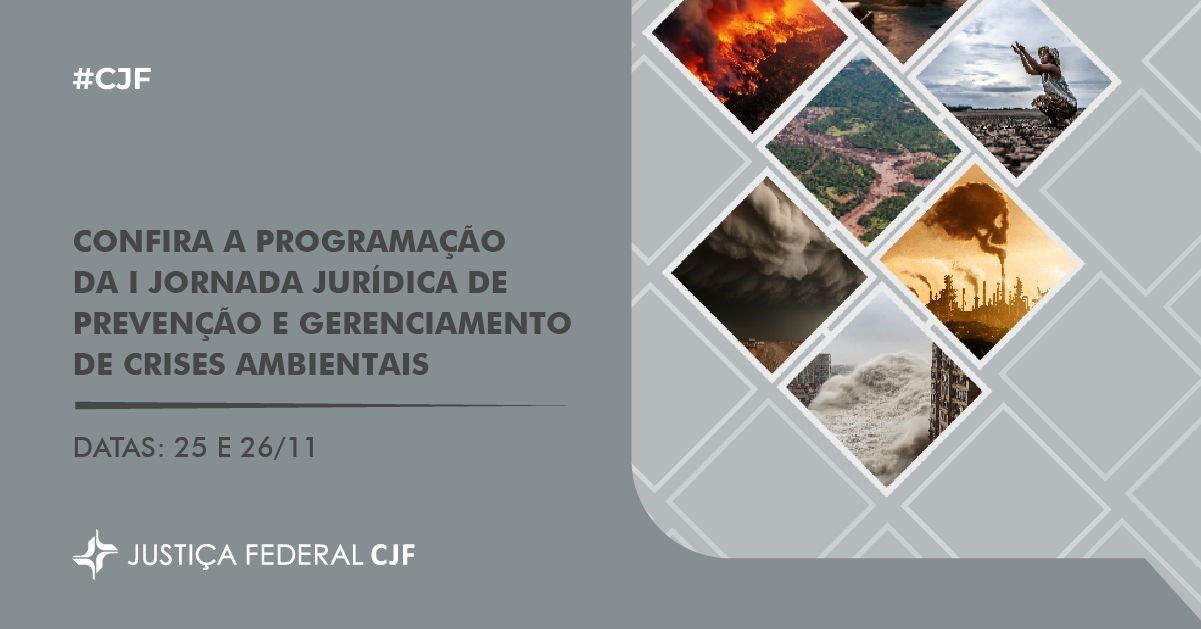 Imagem colorida que mostra fotos com queimadas e do lado a chamada para a I jornada jurídica de prevenção e gerenciamento de crises ambientais