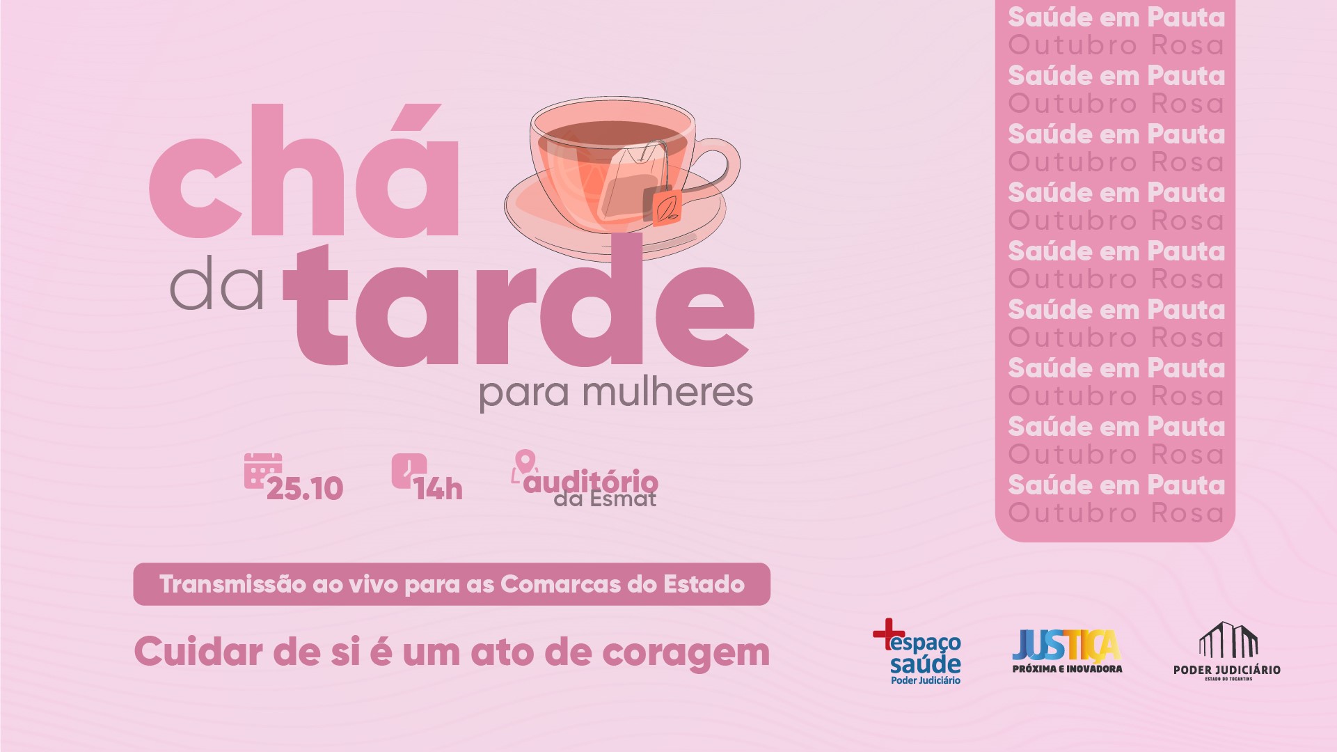 Card cor de rosa com as informações do Chá da tarde para mulheres, que será dia 25/10 às 14h, no auditório da Esmat