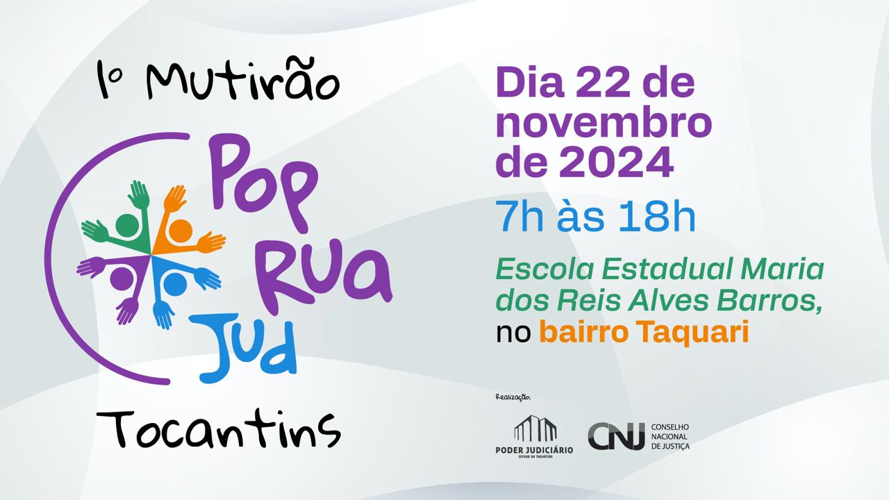 Card com fundo branco e letras coloridas que mostram a seguinte frase: 1º Mutirão Pop Rua Jud Tocantins