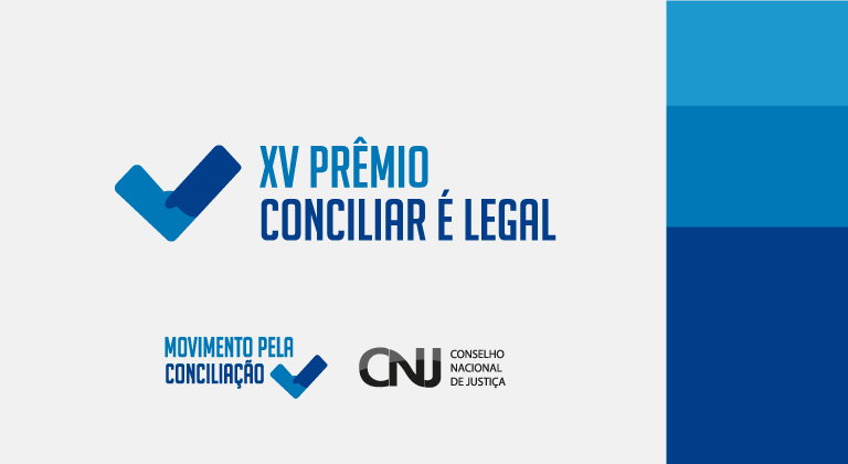 Arte azul e branca com o nome do Prêmio Conciliar é Legal e as logomarcas do Movimento pela Conciliação e do CNJ