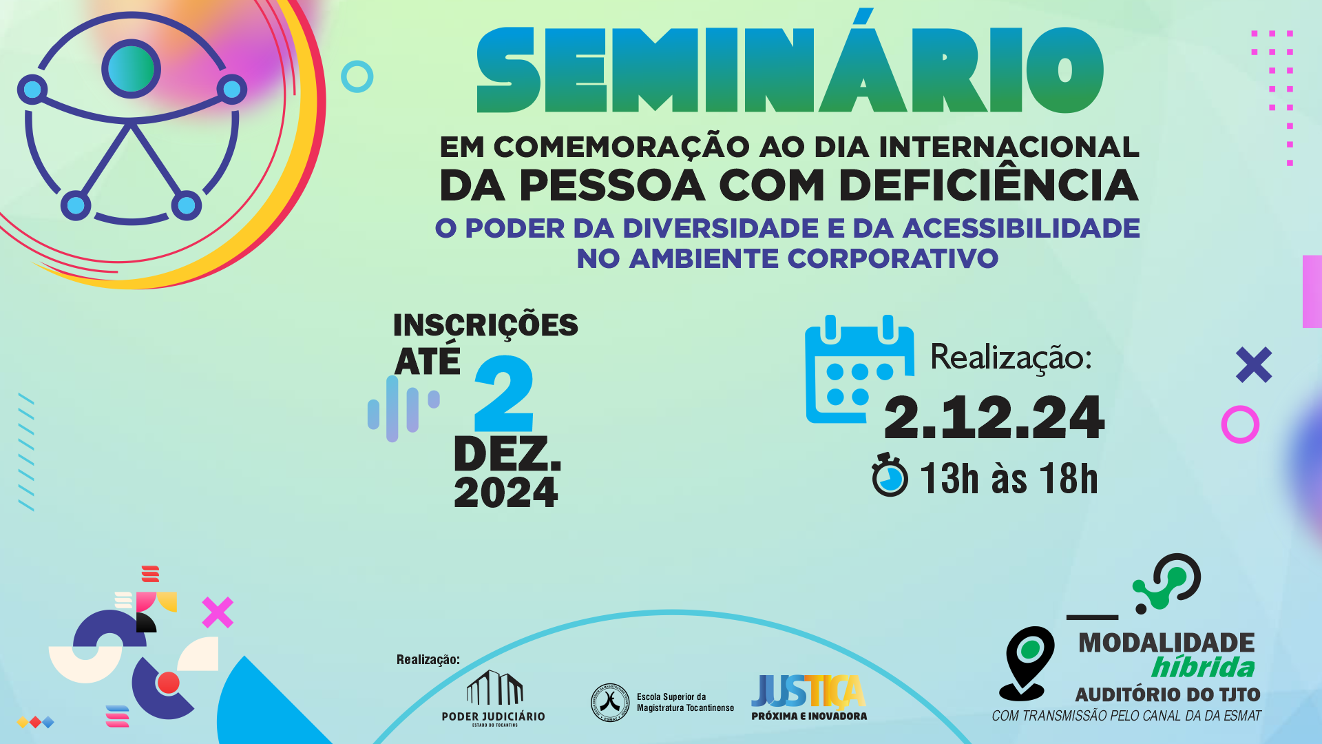 Banner colorido que mostra vários icones de acessibilidade e traz informações sobre o Seminário em Comemoração ao Dia Internacional da Pessoa com Deficiência