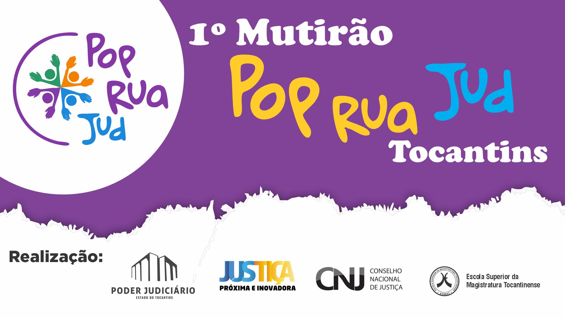 Arte colorida (roxo, branco, azul, amarelo, verde e preto) com os dizeres "1° Multirão Pop Rua Jud Tocantins"
