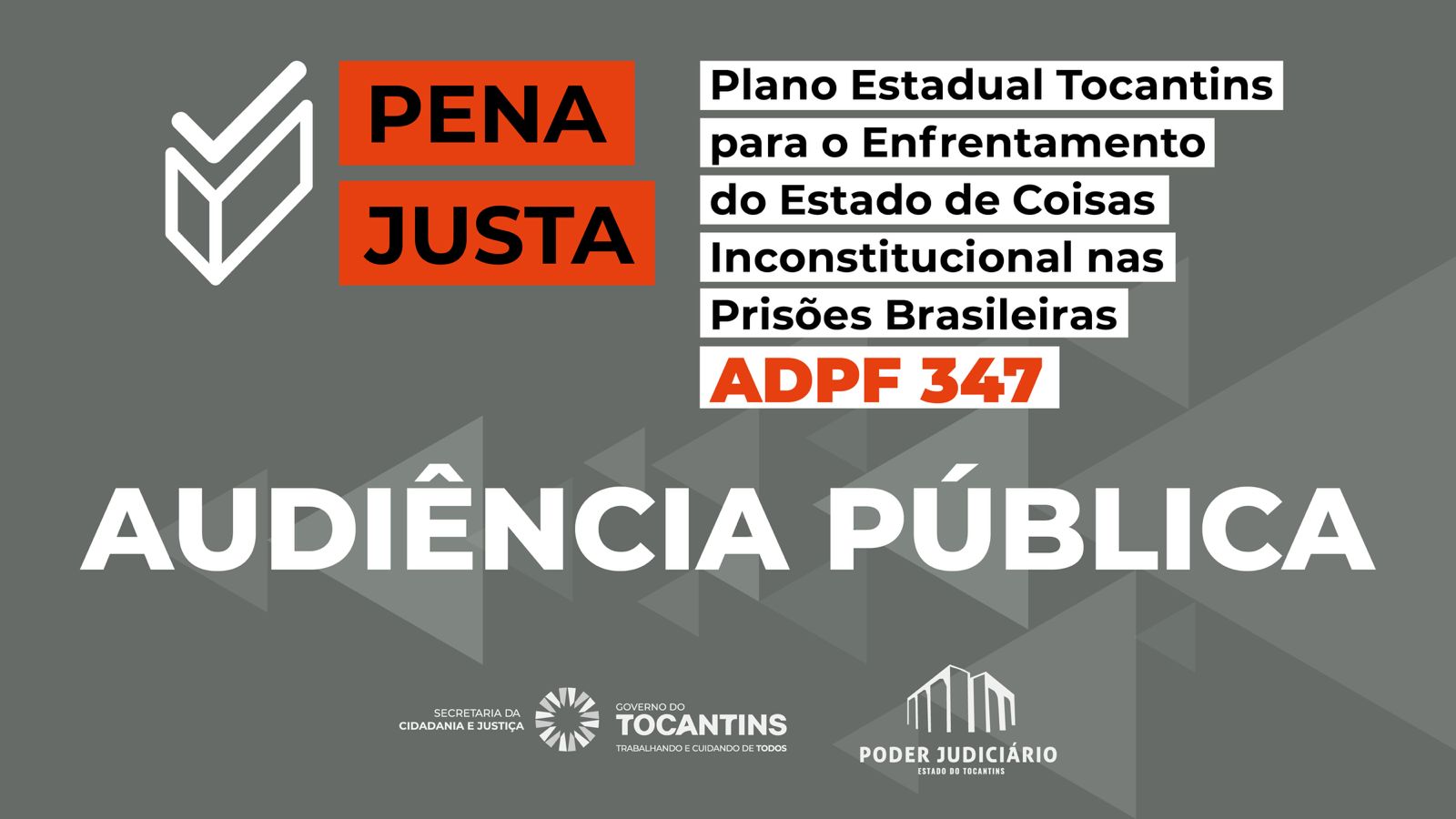 Na imagem aparece um banner divulgando a audiência pública sobre o plano estadual pena justa