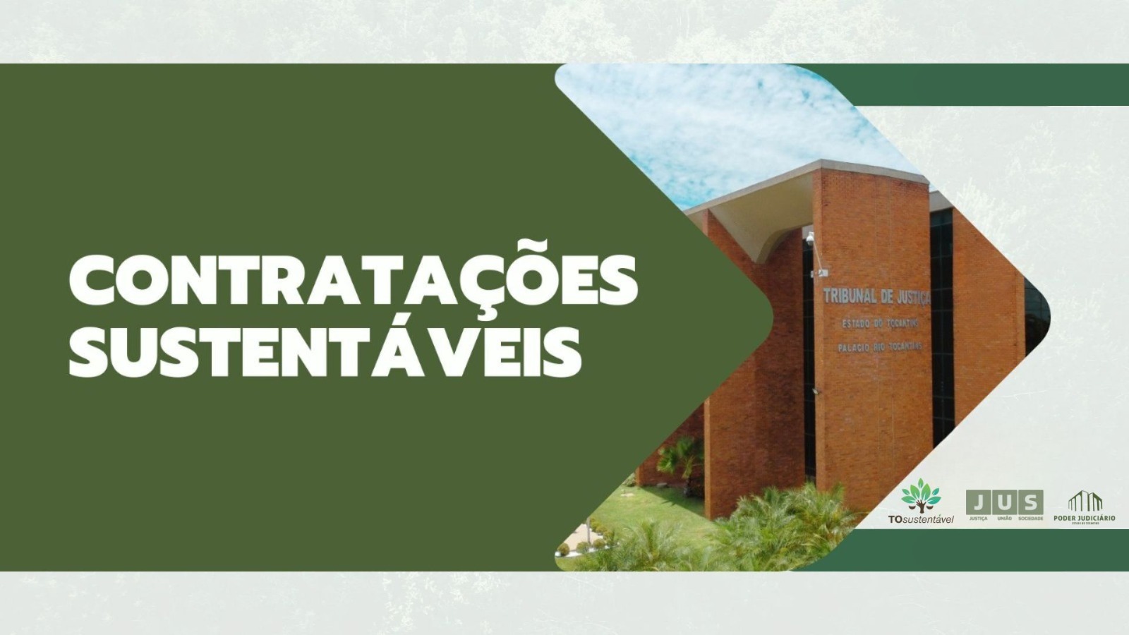 Arte com detalhe da imagem do prédio do TJTO e, à esquerda, o texto: Contratações sustentáveis em fundo verde