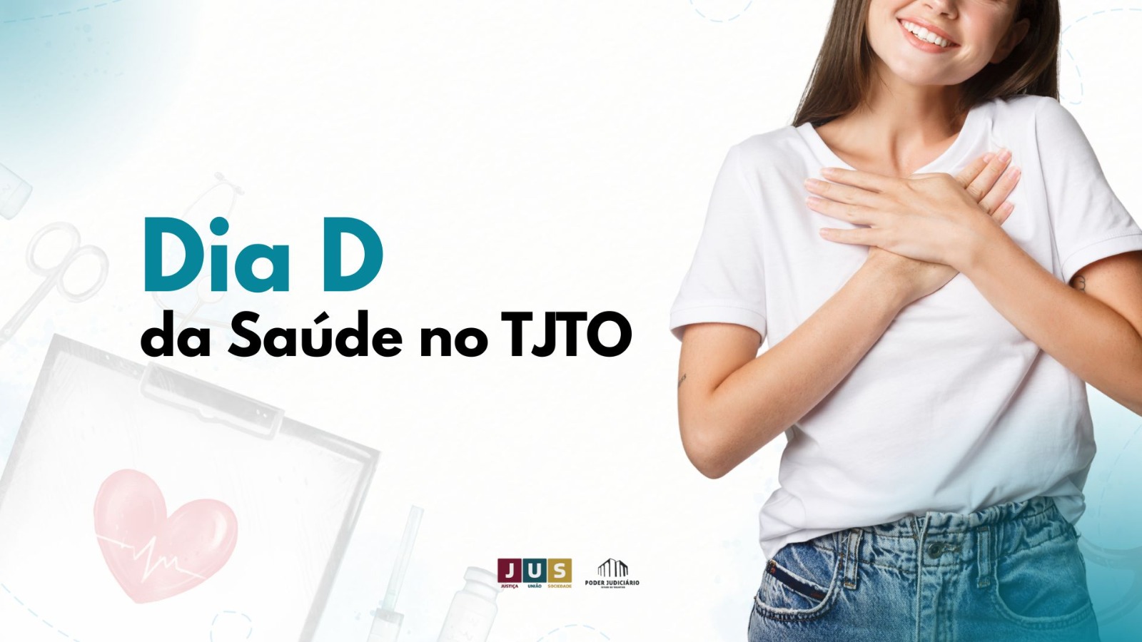 Arte com a imagem de uma mulher à direita e ao centro a frase: Dia D da Saúde no TJTO