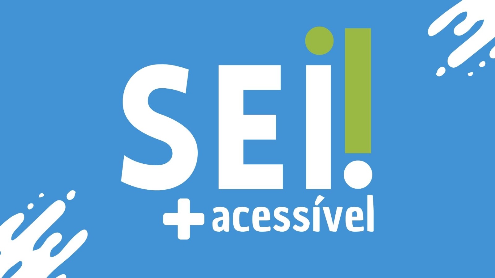 Arte em fundo azul com o texto: SEI! + acessível