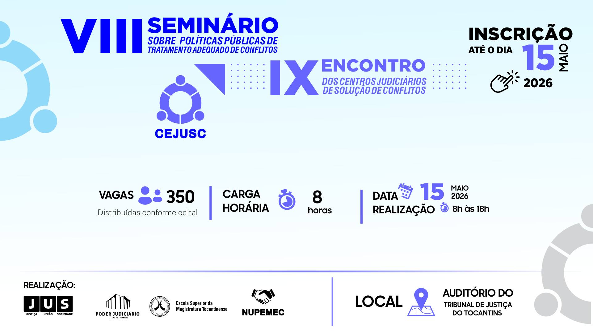 Arte de divulgação do VIII Seminário sobre Políticas Públicas de Tratamento Adequado de Conflitos e do IX Encontro dos Cejuscs, promovidos pelo Poder Judiciário do Tocantins. A peça informa data, horário, carga horária, número de vagas, prazo de inscrição e local do evento, com identidade visual em tons de azul e lilás.