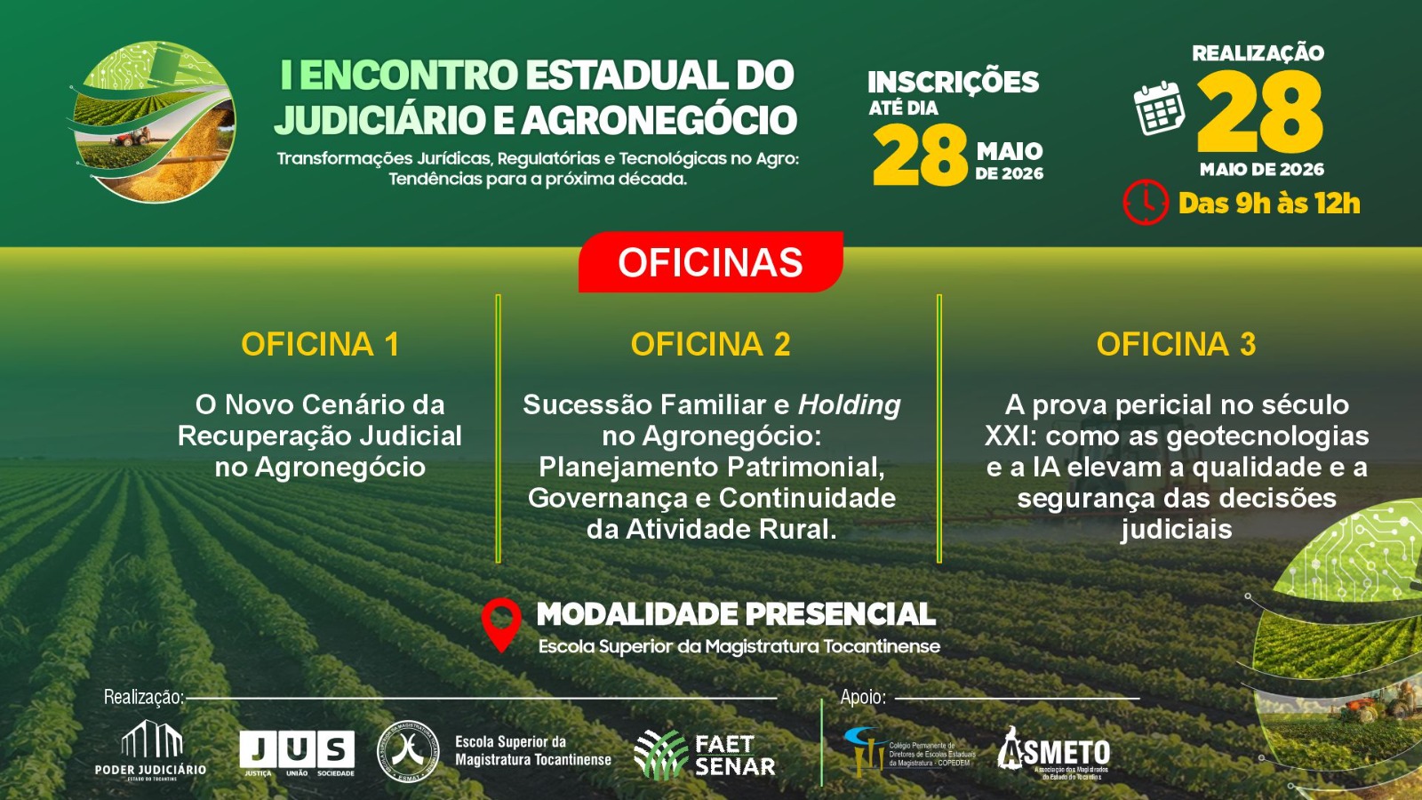 Arte gráfica do “I Encontro Estadual do Judiciário e Agronegócio”, com informações sobre inscrições até 28 de maio de 2026, realização presencial na Esmat e programação de três oficinas voltadas ao agronegócio, sucessão familiar, recuperação judicial, geotecnologias e inteligência artificial no Judiciário.