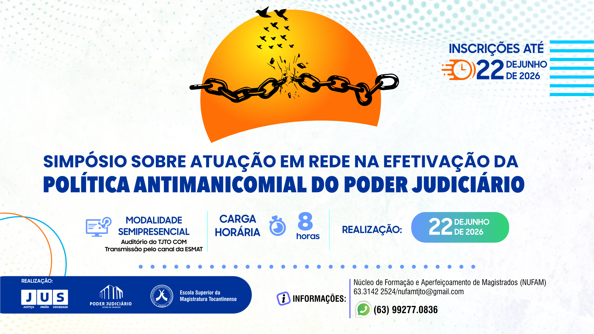 A imagem mostra a arte de divulgação do Simpósio sobre Atuação em Rede na Efetivação da Política Antimanicomial do Poder Judiciário apresenta, ao centro, a ilustração de uma corrente se rompendo, simbolizando liberdade e superação de barreiras, sobre um fundo em tons de laranja e branco.