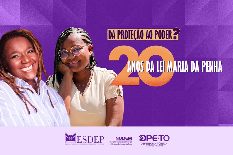 Banner com fundo em tons de roxo e lavanda, com a imagem de duas mulheres negras sorrindo. Ao lado, aparece a frase: “Proteção ao Poder? 20 anos da Lei Maria da Penha”.