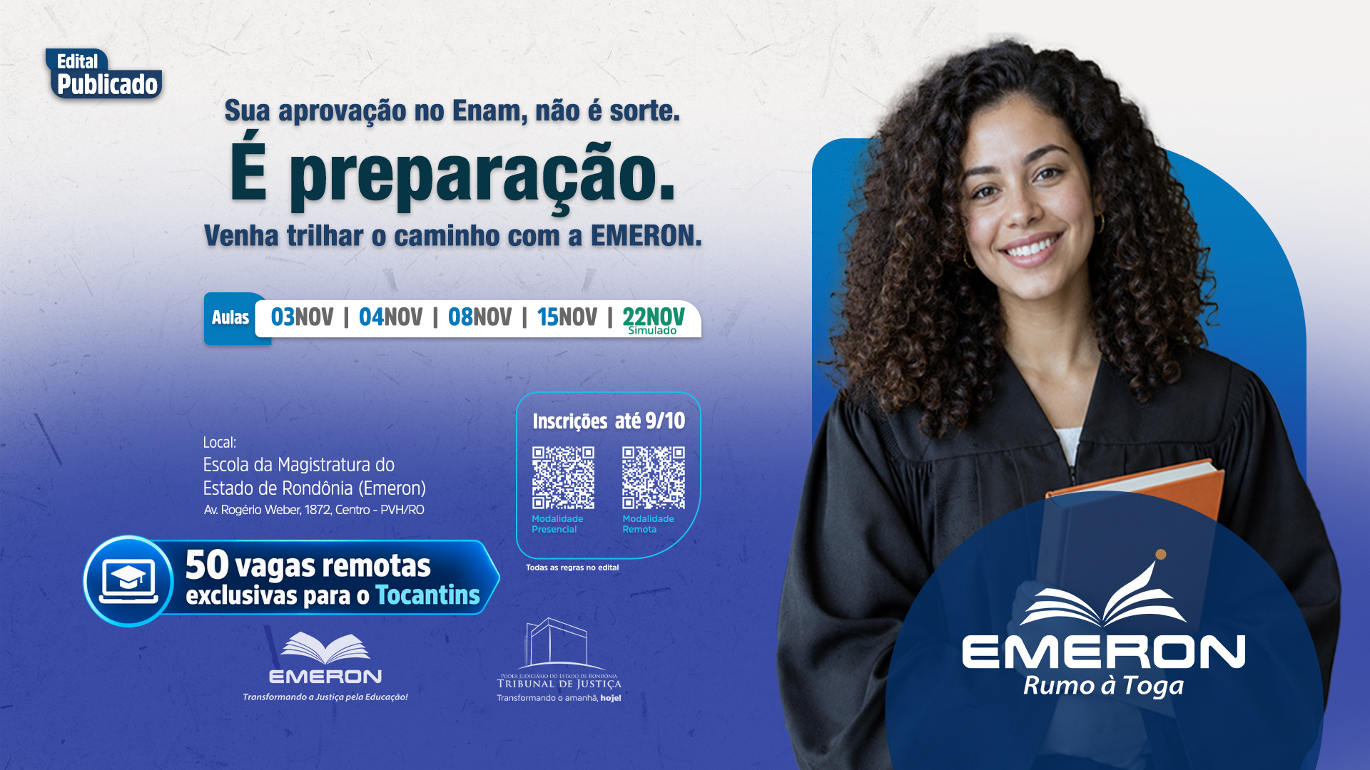 A imagem é um card da Escola da Magistratura do Estado de Rondônia (Emeron), com a foto de uma mulher sorrindo, usando roupa preta e segurando livros. O card divulga aulas preparatórias para o Enam, com 50 vagas remotas exclusivas para o Tocantins. As aulas acontecem em novembro e as inscrições vão até 9 de outubro.