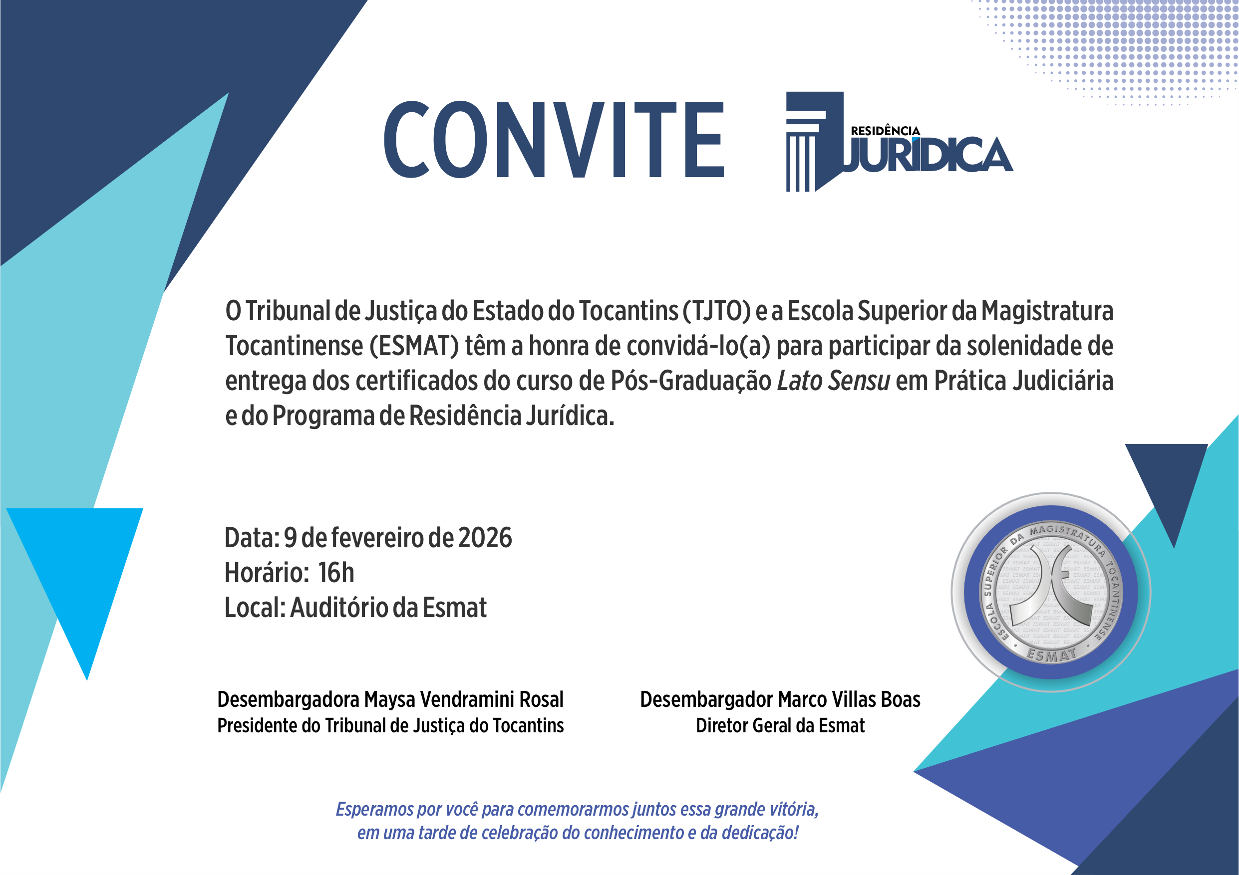A imagem mostra um convite institucional do Tribunal de Justiça do Tocantins (TJTO) e da Esmat para a solenidade de entrega de certificados da Pós-Graduação em Prática Judiciária e do Programa de Residência Jurídica.