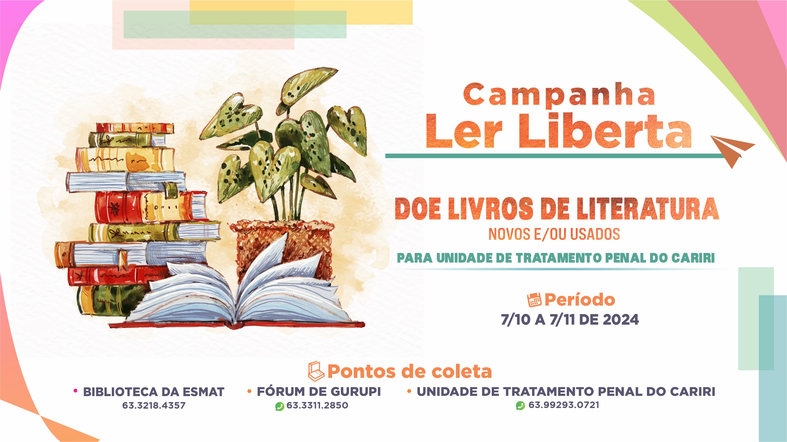 Imagem ilustrativa com informações da campanha sobre a doação de livros com as datas e os pontos de coleta.