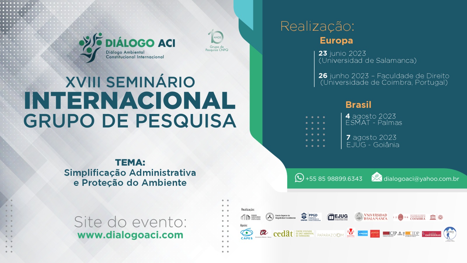 Banner com o fundo cinza e com tons de verde, chamando para o evento, trazendo o tema: Simplificação administrativa e proteção do ambiente, a programação, os canais para contato, o site do evento: www.dialogoaci.com e as logos das instituições realizadoras do evento