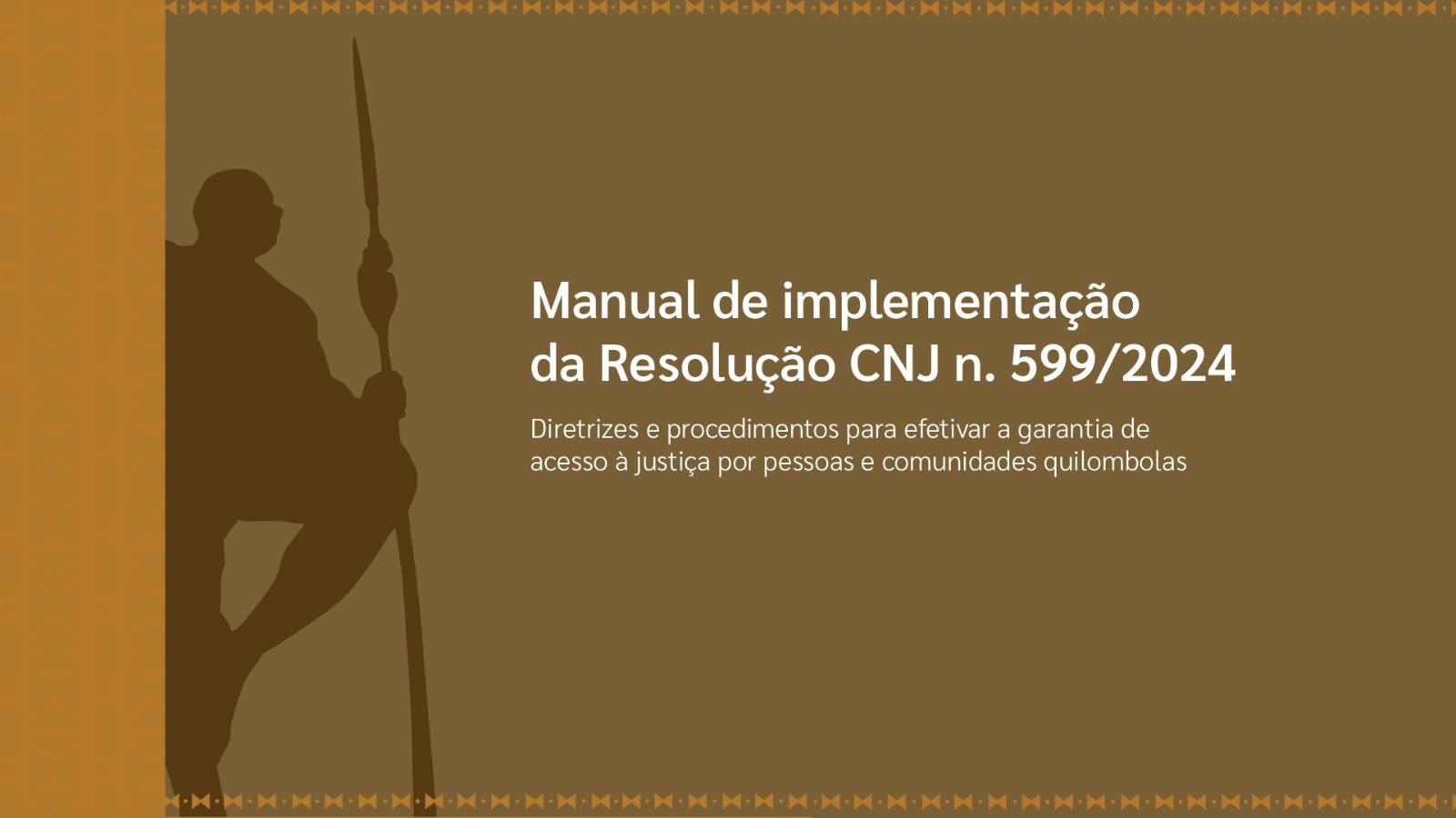 Manual de implementação da Resolução CNJ n. 599/2024