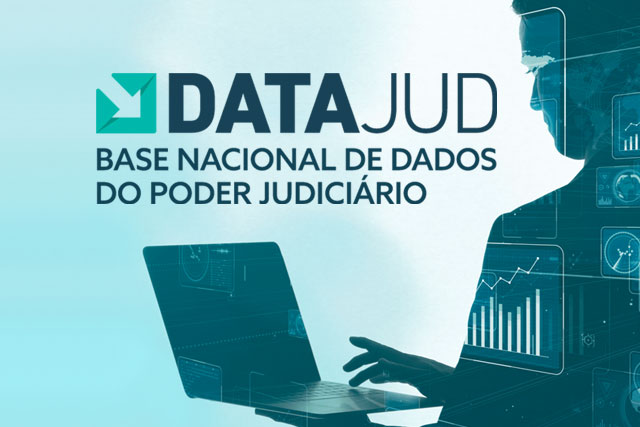 arte com fundo em tons de verde claro e branco com o nome DataJud Banco Nacional de Dados do Poder Judiciário 