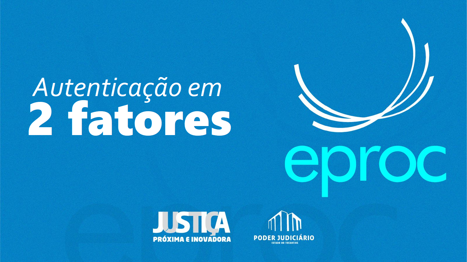 Imagem com a logo do sistema eproc e poder judiciário com os dizeres 